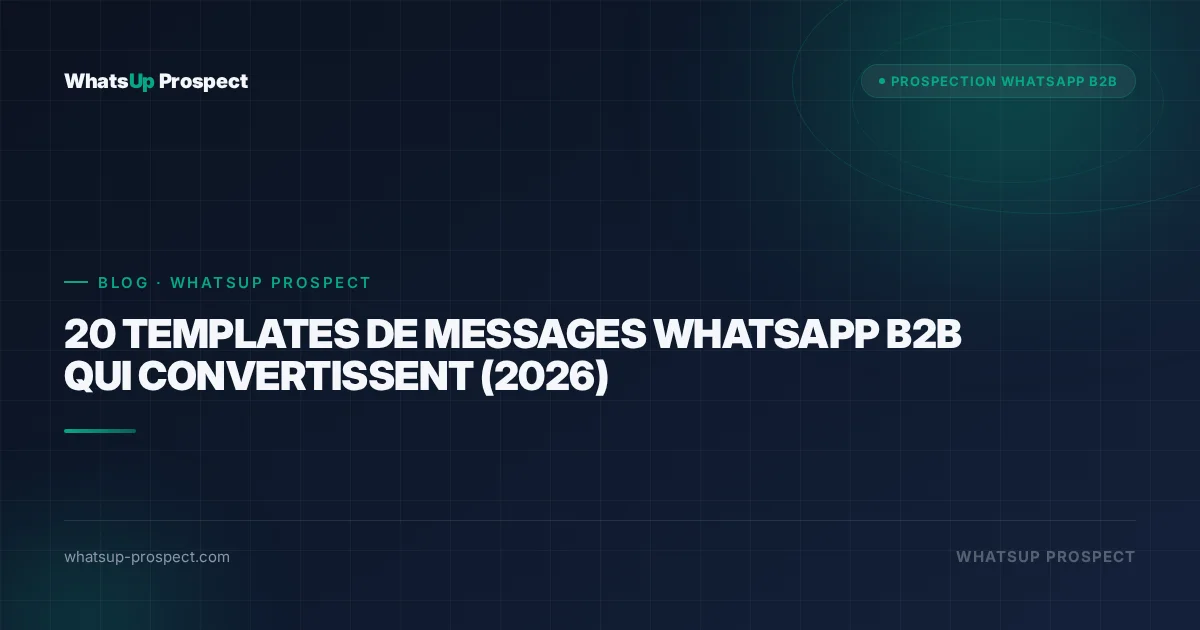 Illustration de l'article : 20 templates de messages WhatsApp B2B qui convertissent (2026)