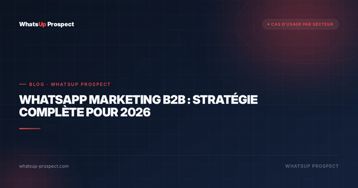 Illustration de l'article : WhatsApp Marketing B2B : stratégie complète pour 2026